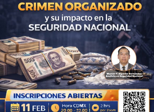 Crimen Organizado y su Impacto en la Seguridad Nacional