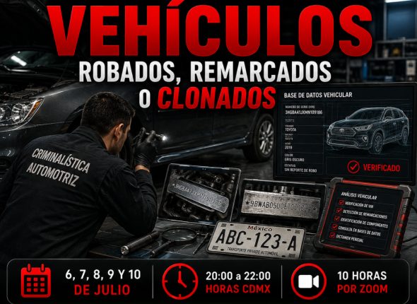 Curso Especializado Identificación de Vehículos Robados, Remarcados o Clonados (10 hrs) 26ª G
